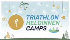 Adventskalender 2024: 9. Dezember mit Triathlon Heldinnen Camps